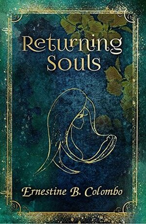 Returning Souls by Ernestine B. Colombo