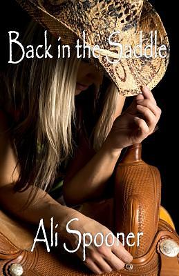 Back in the Saddle by Ali Spooner