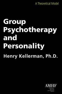 Group Psychotherapy and Personality by Henry Kellerman