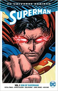 Superman, Tom 1: Syn Supermana. by Peter J. Tomasi