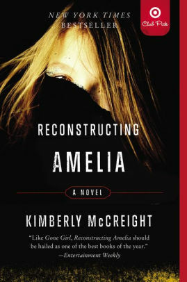 Reconstructing Amelia by Kimberly McCreight