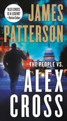 The People vs. Alex Cross by James Patterson