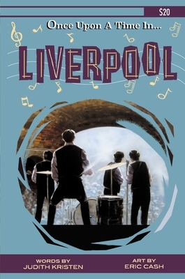 Once Upon A Time In Liverpool by Judith Kristen