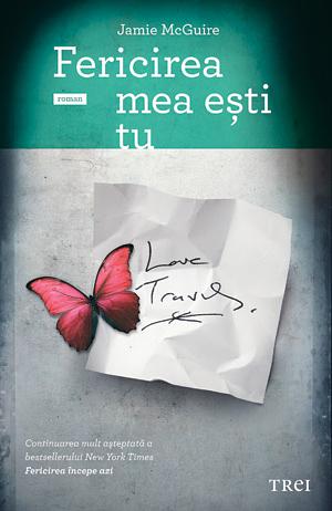 Fericirea mea eşti tu by Jamie McGuire