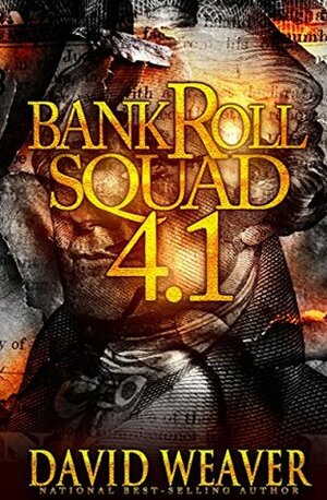 Bankroll Squad 4.1 by David Weaver