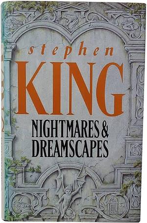 Nightmares and Dreamscapes by Stephen King