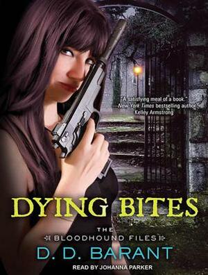 Dying Bites by D.D. Barant