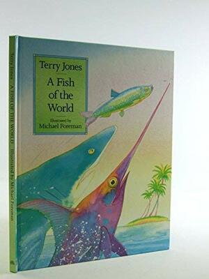 A Fish Of The World by Terry Jones