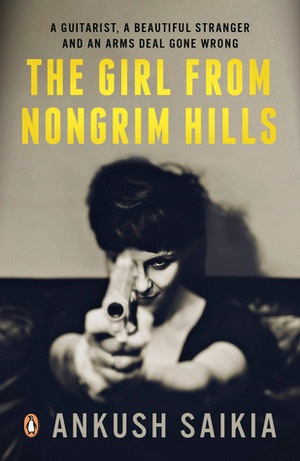 The Girl From Nongrim Hills by Ankush Saikia