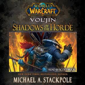 World of Warcraft: Vol'jin: Shadows of the Horde by Michael A. Stackpole, Michael A. Stackpole