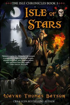 Isle of Stars by Wayne Thomas Batson