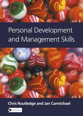 Personal Development and Management Skills by Christopher Routledge, Jan Carmichael