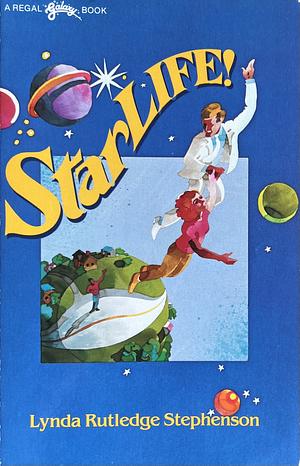 Starlife! by Lynda Rutledge