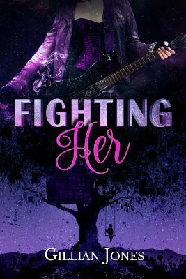 Fighting Her by Gillian Jones