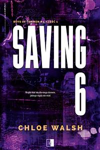 Saving 6 by Chloe Walsh