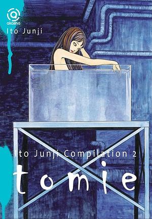 Ito Junji Compilation 2: Tomie Part 2 by 伊藤潤二, Junji Ito