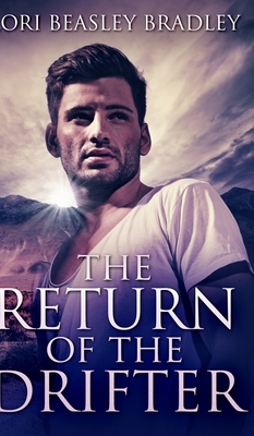 The Return of the Drifter by Lori Beasley Bradley