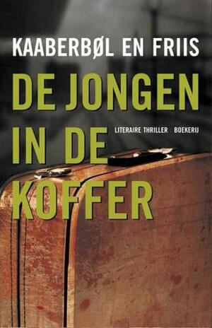 De jongen in de koffer by Agnete Friis, Lene Kaaberbøl