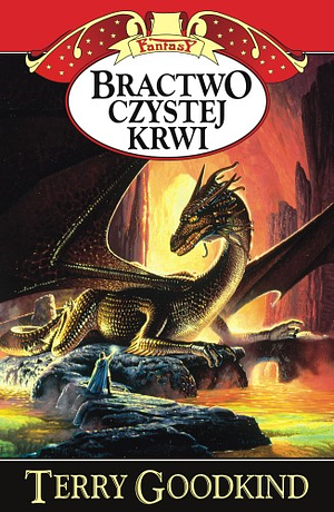 Bractwo Czystej Krwi by Terry Goodkind