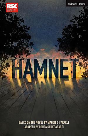 Hamnet [Stage Adaptation] by Maggie O'Farrell, Lolita Chakrabarti