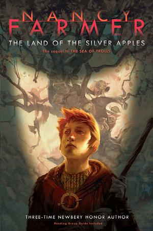 The Land of the Silver Apples by Nancy Farmer