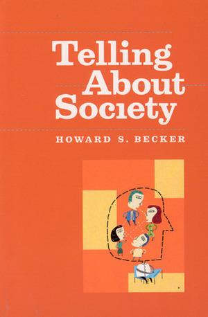 Telling About Society by Howard S. Becker