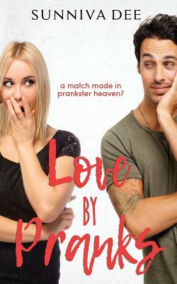 Love by Pranks by Sunniva Dee