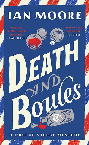 Death and Boules by Ian Moore