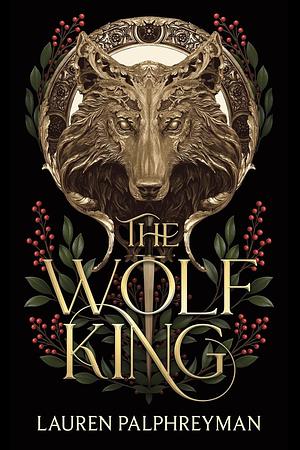 The Wolf King by Lauren Palphreyman