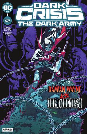 Dark Crisis: The Dark Army (2022) #1 by Dennis Culver, Mark Waid, Delilah S. Dawson