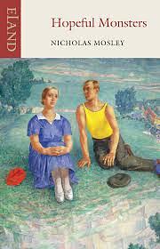 Hopeful Monsters by Nicholas Mosley, Sven Birkerts