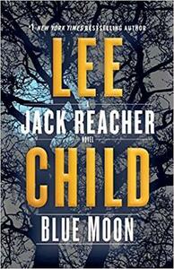 Blue Moon by Lee Child