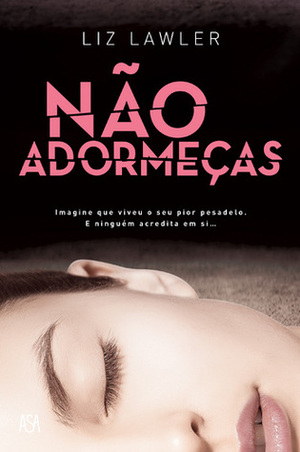 Não Adormeças by Liz Lawler