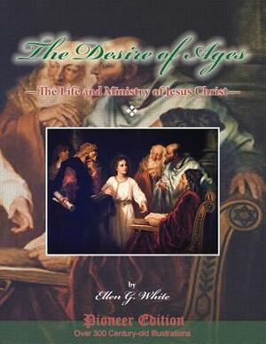 The Desire of Ages: The Life and Ministry of Jesus Christ: (Magabook) by Ellen G. White