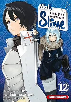 Moi, quand je me réincarne en Slime - Tome 12 by Fuse