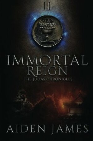 Immortal Reign by Aiden James