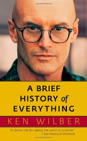 A Brief History of Everything by Ken Wilber