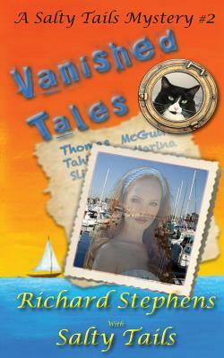 Vanished Tales: A Salty Tales Mystery by Richard Stephens, Salty Tails