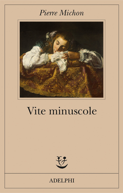 Vite minuscole by Leopoldo Carra, Pierre Michon