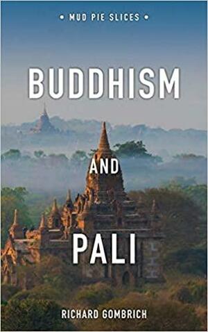 Buddhism and Pali by Richard F. Gombrich
