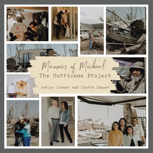 Memoirs of Michael: The Hurricane Project by Ashley Conner, Cierra Camper