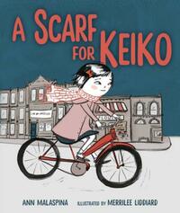 A Scarf for Keiko by Ann Malaspina