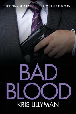 Bad Blood by Kris Lillyman