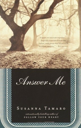 Answer Me by Susanna Tamaro, John T. Cullen