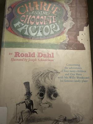 Charlie and the Chocolate Factory by Roald Dahl