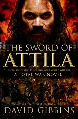 Total War Rome: Sword of Attila by David Gibbins