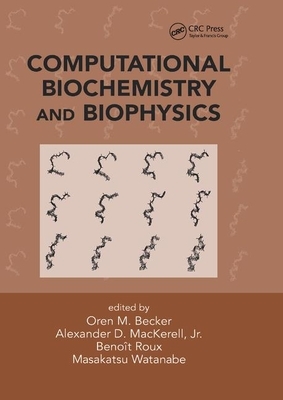 Computational Biochemistry and Biophysics by 