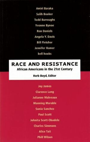 Race and Resistance: African-Americans in the Twenty-First Century by Herb Boyd