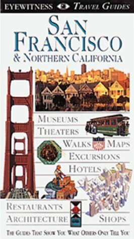 San Francisco & Northern California (DK Eyewitness Travel Guide) by Esther Labi, D.K. Publishing