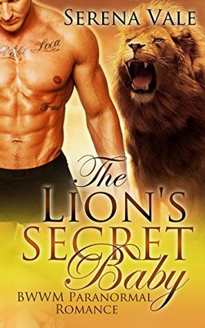 The Lion's Secret Baby by Serena Vale